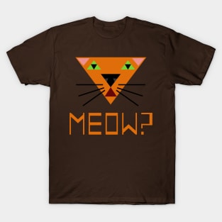 Meow? triangular cat T-Shirt